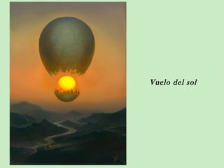 Vuelo del sol
 