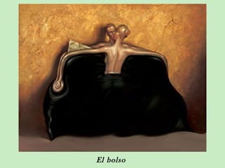 El bolso
 