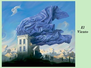 El
Viento
 