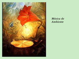 Música de
Ambiente
 