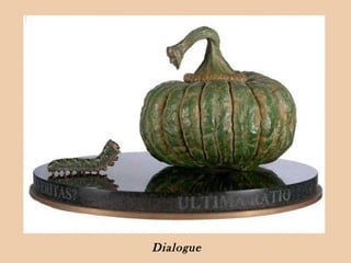 Dialogue 
