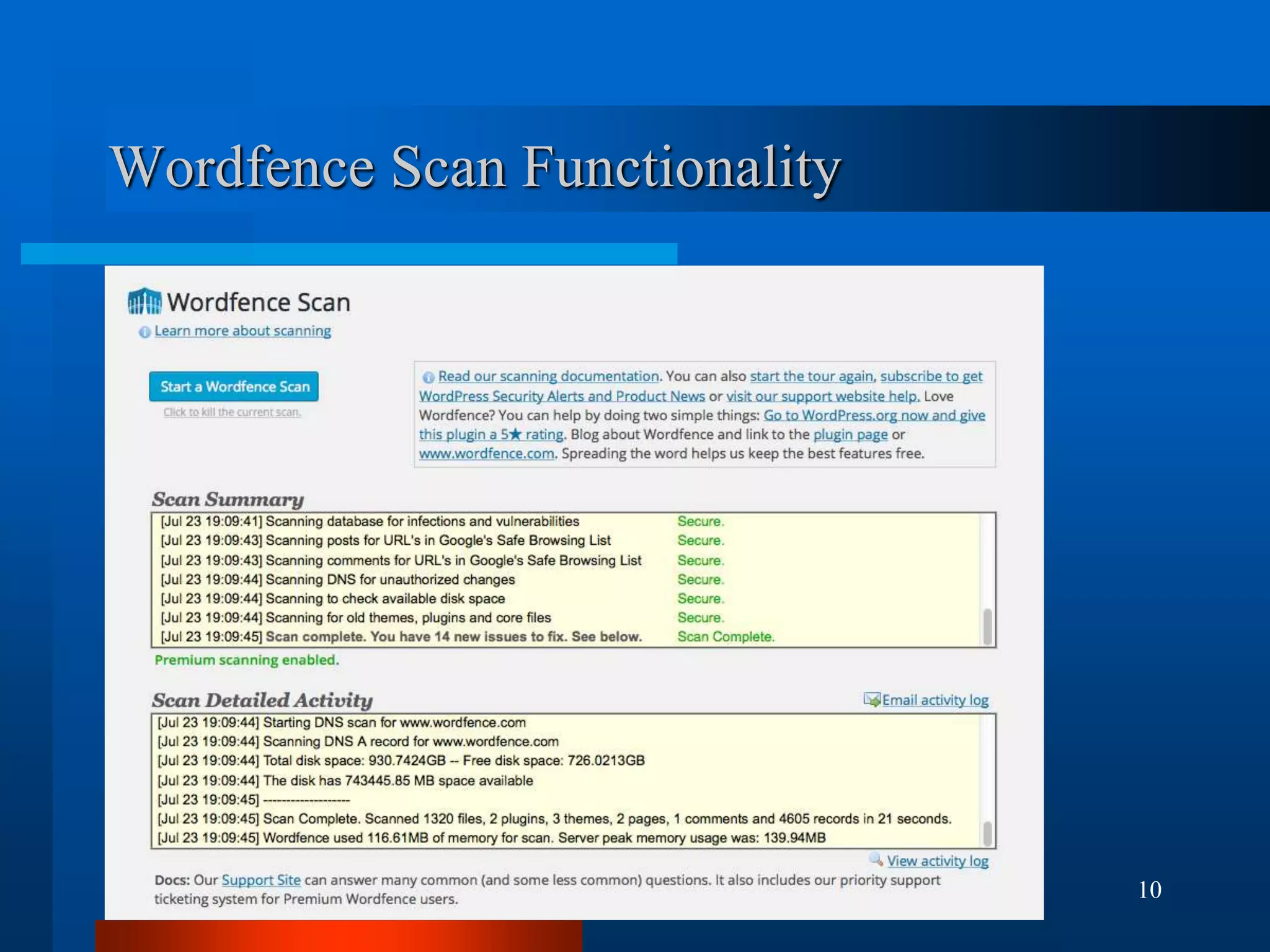 10
Wordfence Scan Functionality
 