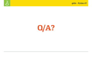 gitfs - Pytim #7
Q/A?
 