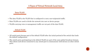 Virtual Local Area Network | PPTX