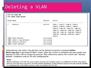 Deleting a VLAN
 