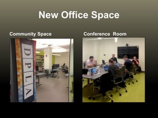 New Office Space
Community Space Conference Room
 