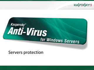 Servers protection
 