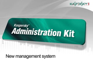 New management system
 