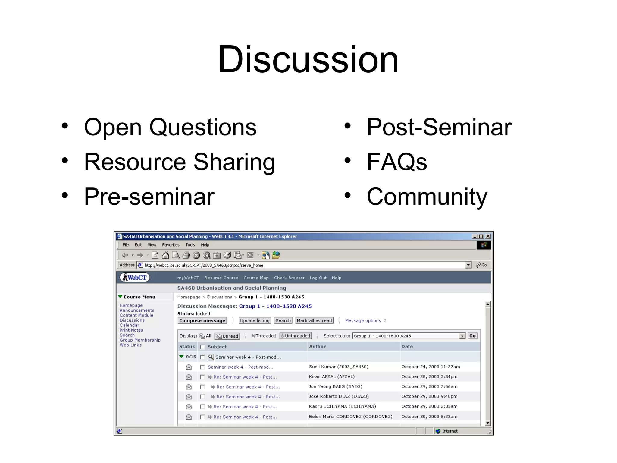 Discussion Open Questions Resource Sharing Pre-seminar Post-Seminar FAQs Community 