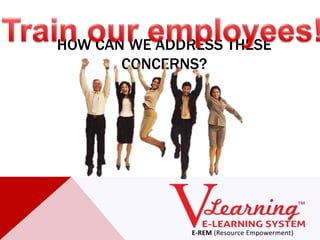 HOW CAN WE ADDRESS THESE
       CONCERNS?
 