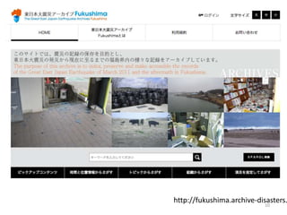 10
http://fukushima.archive-disasters.
 