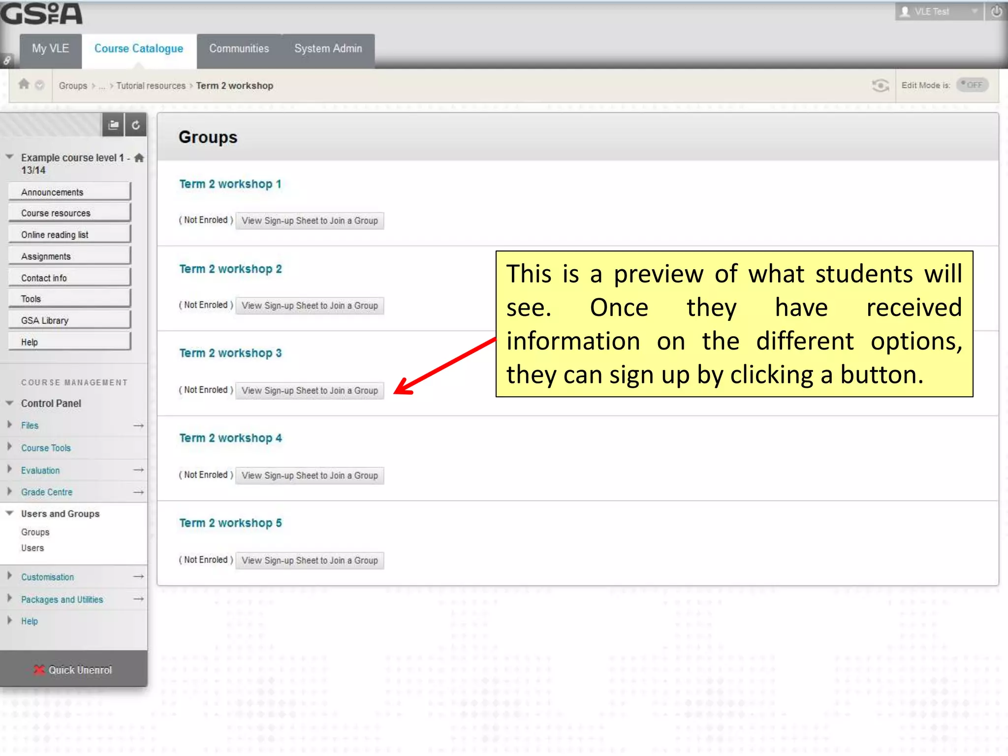 This is a preview of what students will 
see. Once they have received 
information on the different options, 
they can sign up by clicking a button. 
 