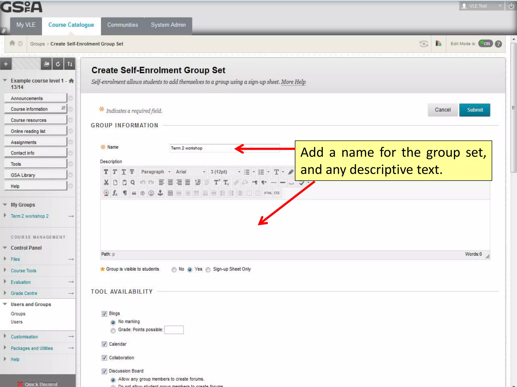 Add a name for the group set, 
and any descriptive text. 
 