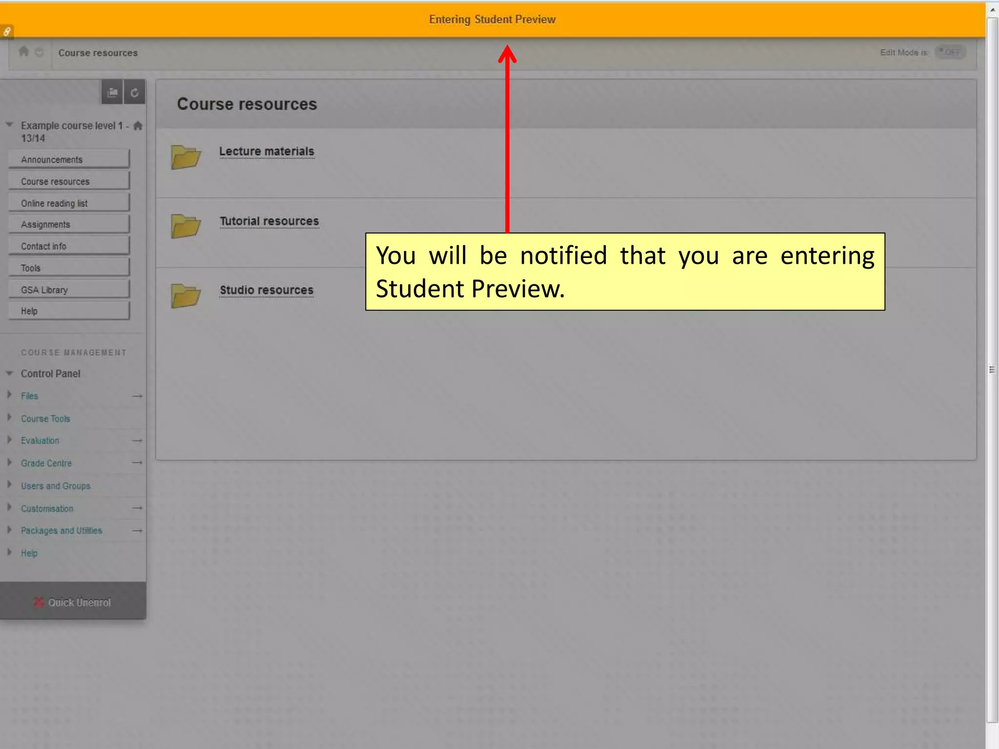 You will be notified that you are entering
Student Preview.