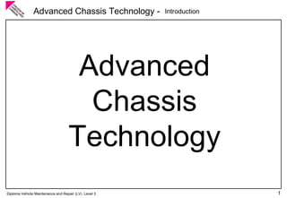 Introduction Advanced Chassis Technology 
