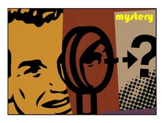 mystery