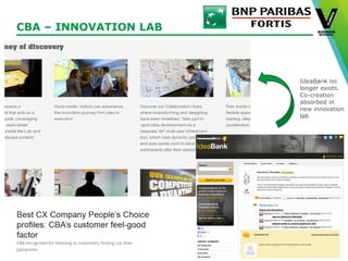 © Vlerick Business School
CBA – INNOVATION LAB
IdeaBank no
longer exists.
Co-creation
absorbed in
new innovation
lab
 