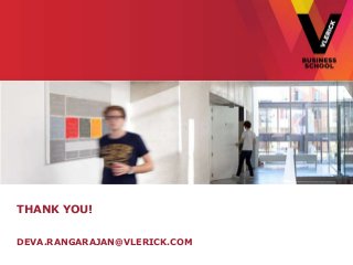 THANK YOU!

DEVA.RANGARAJAN@VLERICK.COM
 