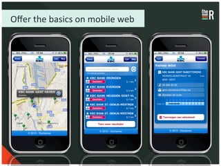 Oﬀer	
  the	
  basics	
  on	
  mobile	
  web	
  
 