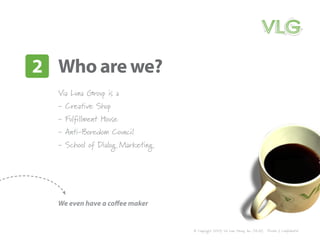 VLG Design Friendly, The Texas Way