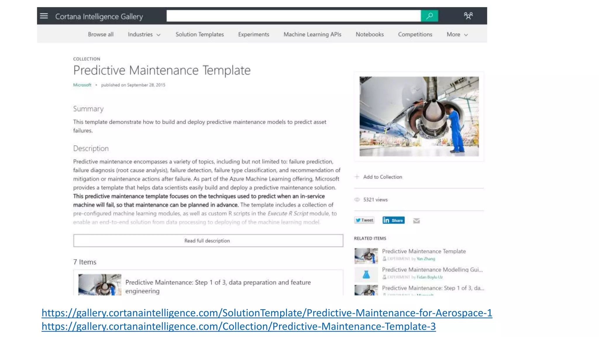 https://gallery.cortanaintelligence.com/SolutionTemplate/Predictive-Maintenance-for-Aerospace-1
https://gallery.cortanaintelligence.com/Collection/Predictive-Maintenance-Template-3
 