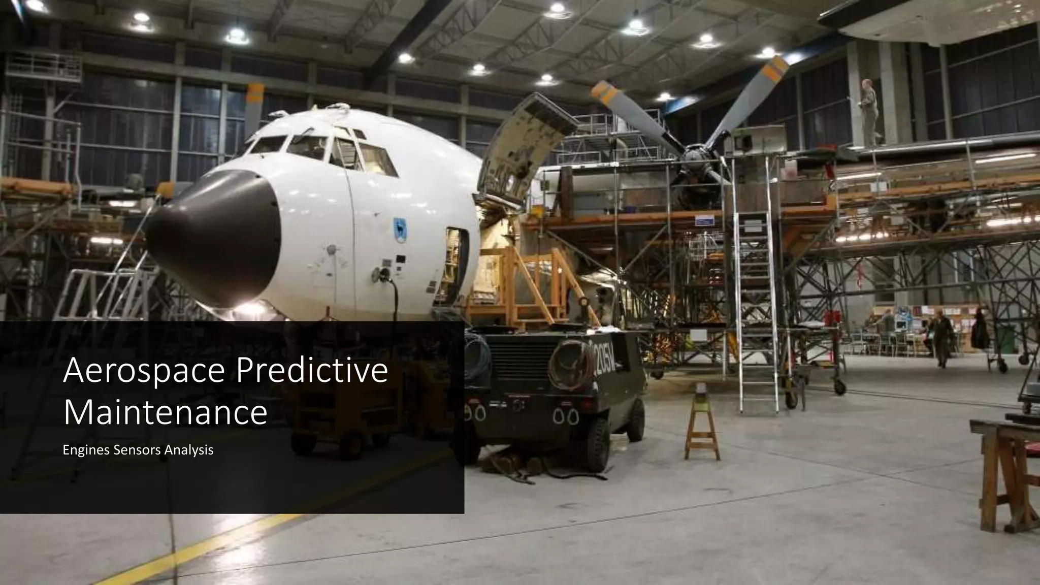 Aerospace Predictive
Maintenance
Engines Sensors Analysis
 