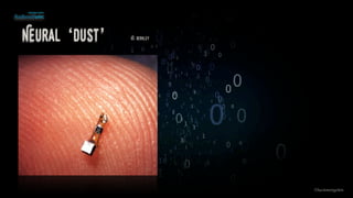 Neural ‘dust’ UC Berkley
©lucienengelen
 
