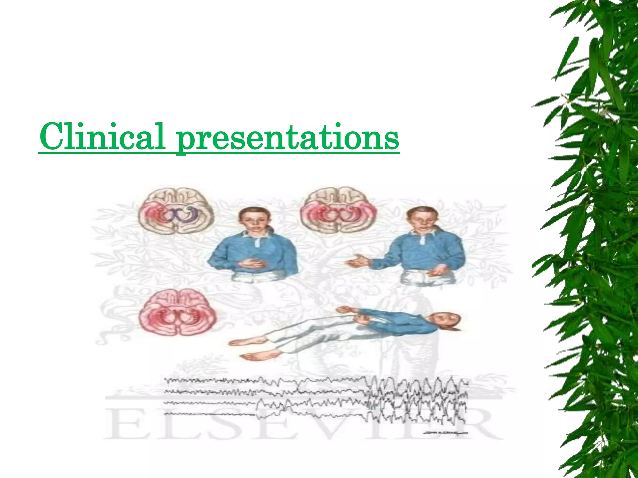 Clinical presentations
 