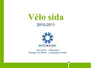 Vélo sida 2010-2011 