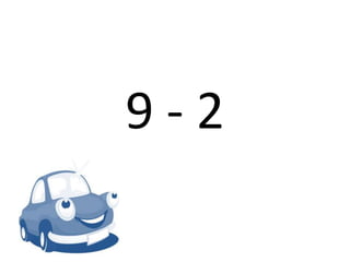 9 - 2
 