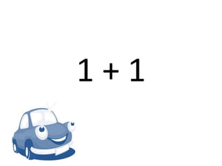 1 + 1
 