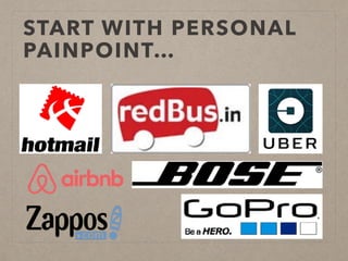 START WITH PERSONAL
PAINPOINT…
 