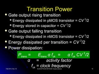 Transition Gate VLSI for Low Power design and circuit.ppt
