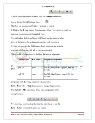VLSI LAB MANUAL
Bearys Institute of Technology, Dept. of ECE, Mangaluru Page 59
1. In the Inverter schematic window, click...