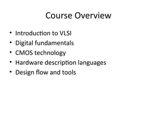 Comprehensive Introduction to VLSI: Concepts, Design Flow, and ...