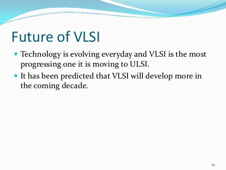 Vlsi techniques