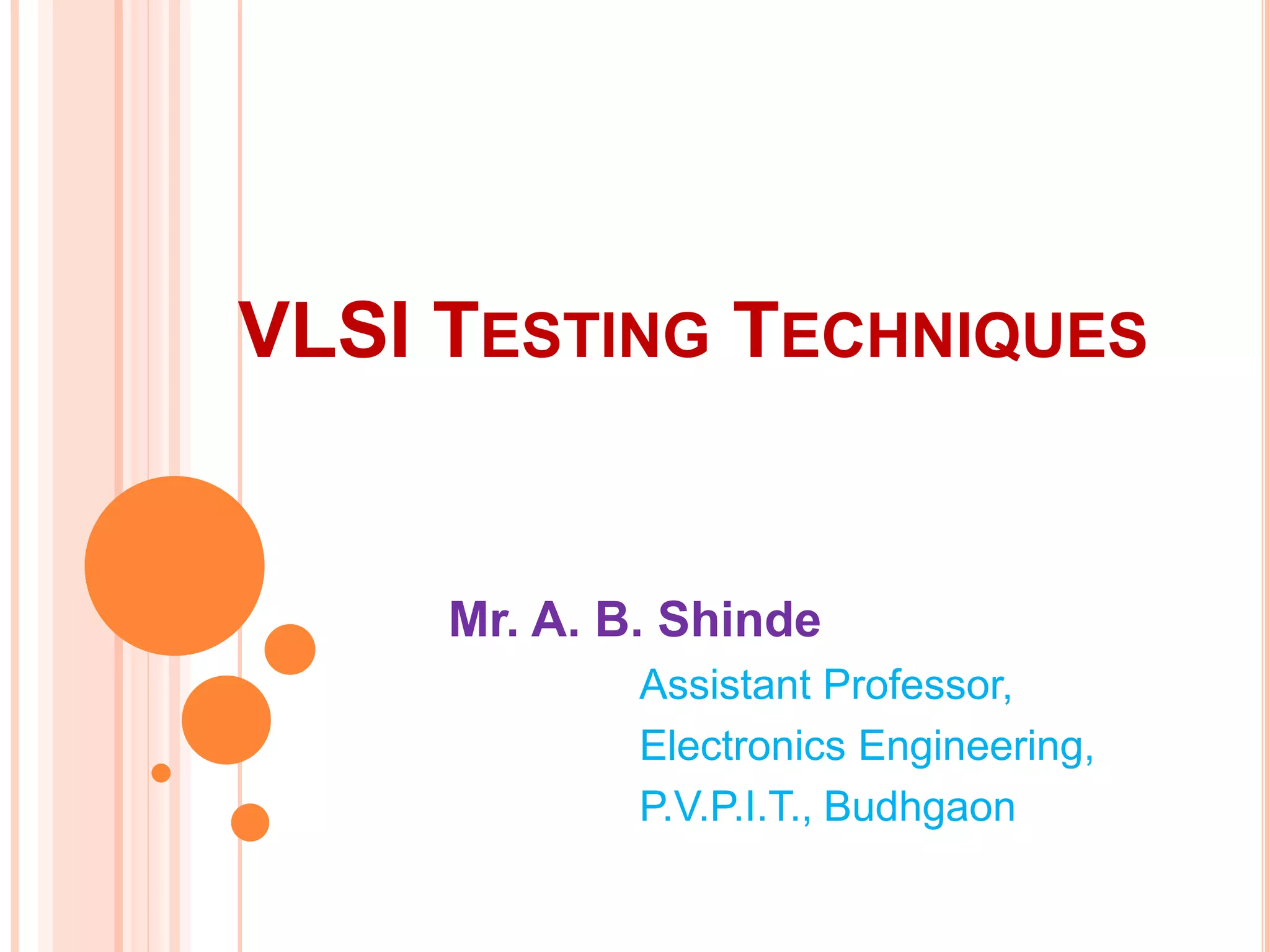 VLSI Testing Techniques | PPSX | Computer Peripherals | Computing