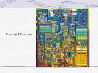 Pentium 4 Processor
 