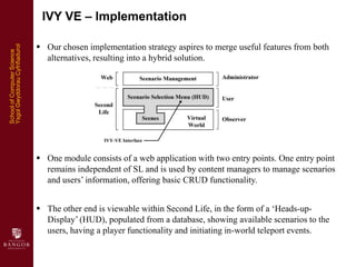 IVY VE – Implementation

                                 Our chosen implementation strategy aspires to merge useful feat...