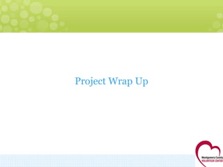 Project Wrap Up 