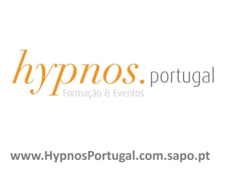 www.HypnosPortugal.com.sapo.pt
 