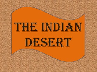 THE INDIAN DESERT