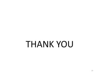 THANK YOU
23
 