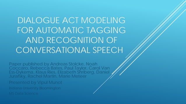 dialogue act modeling for automatic tagging and recognition | PPT