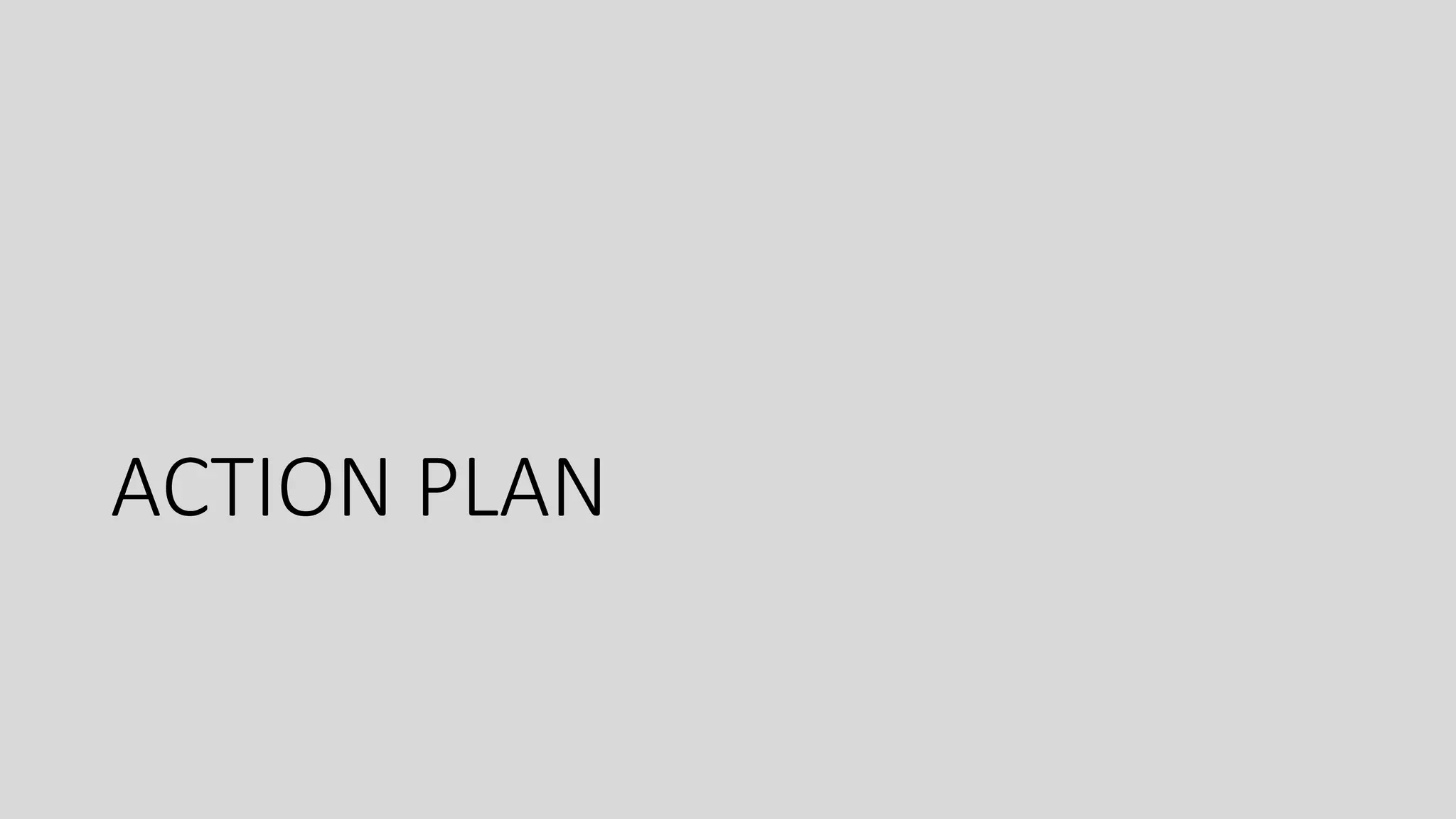 ACTION PLAN
 