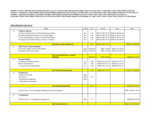 PROJECT TITLE: PROJEK MASS RAPID TRANSIT LALUAN 1 SUNGAI BULOH-KAJANG (SBK) LINE PACKAGE V03: 1) CONSTRUCTION AND COMPLETION OF
VIADUCT GUIDEWAY AND OTHER ASSOCIATED WORKS FROM DATARAN SUNWAY TO SECTION 16; 2) CONSTRUCTION AND COMPLETION OF 2 NO OF MULTI
STOREY CARPARK BUILDING, EXTERNAL WORKS AND OTHER ASSOCIATED WORKS AT ONE UTAMA AND TAMAN TUN DR ISMAIL STATION; 3)
CONSTRUCTION AND COMPLETION OF ELEVATED STATIONS AND OTHER ASSOCIATED WORKS AT THE CURVE, ONE UTAMA AND TAMAN TUN DR ISMAIL.
PRELIMINARY COST PLAN
ITEM UNIT QTY RATE RM RM
1 Viaduct Guideway
A) From Existing Station to Mutiara Damansara Station Km 1.50 RM130,389,776.36 RM195,584,664.54
B) Mutiara Damansara Station to One Utama Station Km 1.44 RM130,389,776.36 RM187,761,277.96
C) One Utama Station to Taman Tun Dr Ismail Station Km 1.80 RM130,389,776.36 RM234,701,597.44
D) Taman Tun Dr Ismail Station to Section 17 Station Km 1.52 RM130,389,776.36 RM198,192,460.06
Sub Total (Viaduct Guideway) 6.26 RM130,389,776.36 RM816,240,000.00
2 Multi Storey Carpark Building
A) 8-storey Taman Tun Dr Ismail Station Sq/m 38,010.08 RM1,125.00 RM42,761,344.50
B) 8-storey One Utama Station Sq/m 38,463.85 RM1,125.00 RM43,271,836.20
Sub Total (Multi Storey Carpark
Building) 76473.94 RM1,125.00 RM86,033,180.70
3 Elevated Station
A) Mutiara Damansara Station No 1.00 RM85,923,333.33 RM85,923,333.33
B) One Utama Station No 1.00 RM85,923,333.33 RM85,923,333.33
C) Taman Tun Dr Ismail Station No 1.00 RM85,923,333.33 RM85,923,333.33
Sub Total (Elevated Station) 3.00 RM85,923,333.33 RM257,770,000.00
4 Preliminaries
-Pedestrian Network Item
5%-Site Survey Item
-Hoarding and Signboard Item
-Traffic Impact Assessment
Sub Total (Preliminaries) 0.05 RM58,002,159.04
Total for Item 1 to 4 (Excluding Contingencies & Cost Escalations) RM1,218,045,339.74
5 Contingencies
Total for Item 1 to 4 (Including Contingencies) Item 5% RM60,902,266.99
Sub Total (Item 1 to 5) RM1,278,947,606.72
 