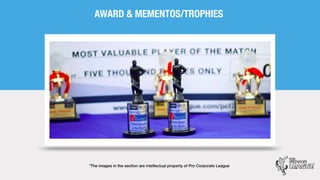 Pro Corporate League | Biggest In India