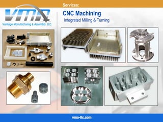 CNC Machining
Services:
Integrated Milling & Turning
 