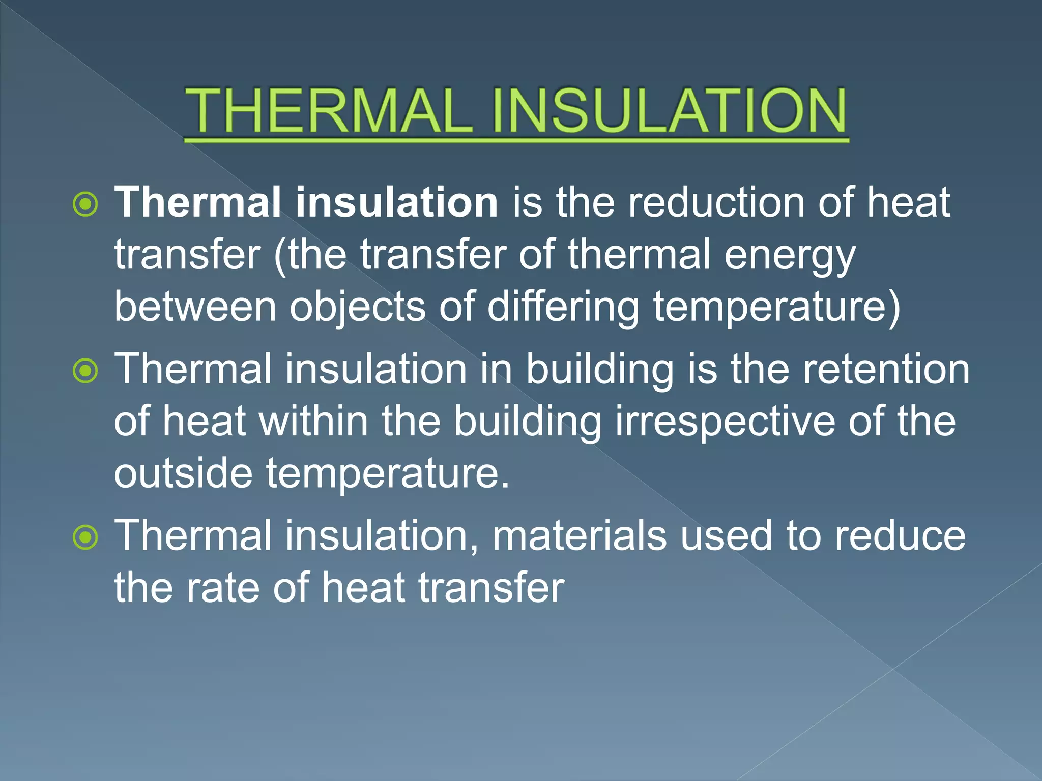 Materials and Usage of Treatment for Thermal Insulation | PPT