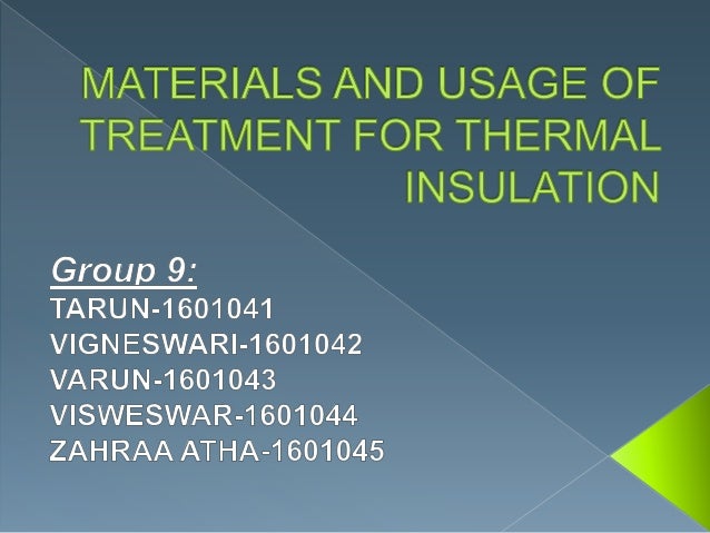 Materials And Usage Of Treatment For Thermal Insulation